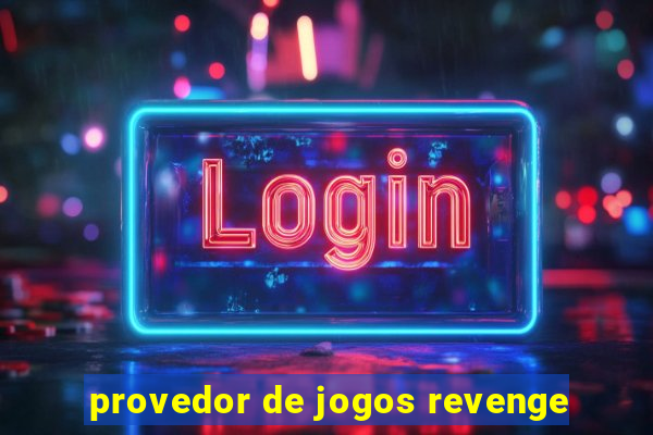 provedor de jogos revenge